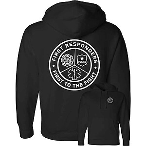 First Responders Hoodie Sweatshirt Fire Rescue Police EMS First to The Fight