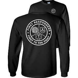 First Responders T-Shirt Fire Rescue Police EMS First To The Fight