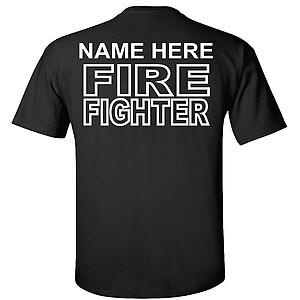 Custom Fire Fighter T-Shirt Firefighter V1 Personalized