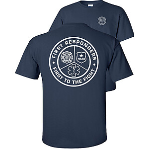 First To The Fight First Responders T-Shirt Fire Police EMS 