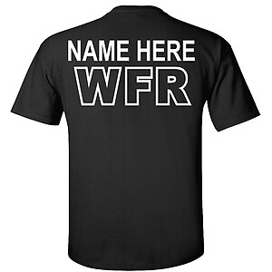 Custom Wilderness First Responder T-Shirt WFR Emergency Response