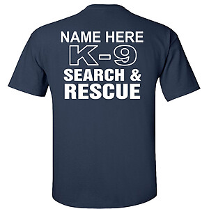 Custom K-9 Search & Rescue T-Shirt K9 SAR Personalized