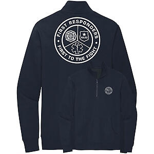 First to The Fight First Responders Quarter Zip Sweatshirt Fire Police EMS 
