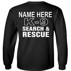 Custom K-9 Search & Rescue T-Shirt K9 SAR Personalized