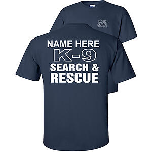 Custom K-9 Search & Rescue T-Shirt K9 SAR